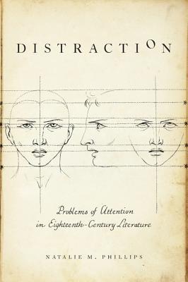 Distraction: Problems of Attention in Eighteenth-Century Literature