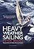 Heavy Weather Sailing 7th edition