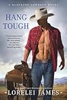 Hang Tough by Lorelei James