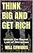 Think BIG and Grow Rich: The Laws of Wealth