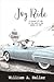 Joy Ride: A Journal of Life On the Road in the Summer of 1949 (1)