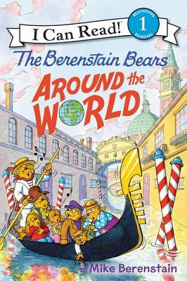 The Berenstain Bears Around the World: A Classic Picture Book Adventure for Kids (Ages 4-8) About Exploring the Globe (I Can Read Level 1)