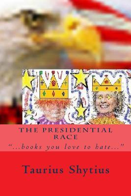 The Presidential Race: "...books you love to hate..."