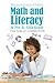 Nurturing Your Child's Math and Literacy in Pre-K–Fifth Grade: The Family Connection