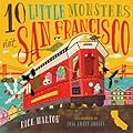 10 Little Monsters Visit San Francisco