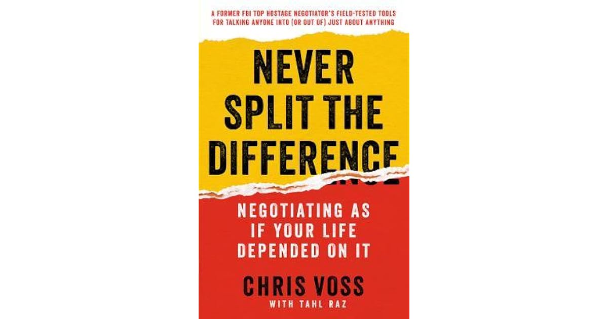 Never Split The Difference By Chris Voss