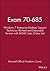 Exam 70-685: Windows 7 Enterprise Desktop Support Technician Revised and Expanded Version with MOAC Labs Online Set