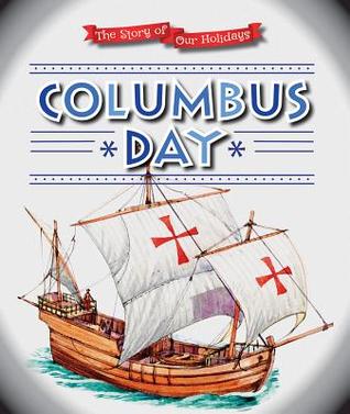 Columbus Day (The Story of Our Holidays)