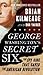 George Washington's Secret Six: The Spy Ring That Saved the American Revolution
