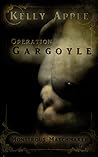 Operation Gargoyle (Monstrous Matchmaker, #6) Operation Gargoyle (Monstrous Matchmaker, #6)