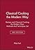 Classical Cooking the Modern WayRecipes 3e & Clasical Cooking the Modern Way: Methods and Techniques 3e Set
