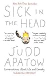 Sick in the Head:...