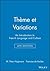 Theme et Variations: An Introduction to French Language and Culture