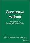 Quantitative Methods: Applications to Managerial Decision Making Quantitative Methods: Applications to Managerial Decision Making