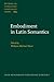 Embodiment in Latin Semantics (Studies in Language Companion Series)