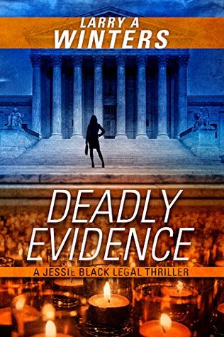 Deadly Evidence (Jessie Black Legal Thrillers, #3)