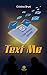 TEXT ME (I Quarzi Rosa) (Italian Edition)