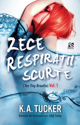 Zece respiraţii scurte (Zece respiraţii scurte, #1)