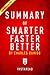 Summary of Smarter Faster Better: by Charles Duhigg | Includes Analysis