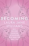 Book cover for Becoming: Sex, Second Chances, and Figuring Out Who the Hell I am