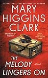 The Melody Lingers On by Mary Higgins Clark