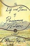 The Life and Times of Persimmon Wilson by Nancy  Peacock