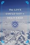 This Love Could Not be Delivered