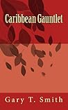 Caribbean Gauntlet (Jake Sanders #1) Caribbean Gauntlet (Jake Sanders #1)