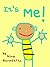 It's Me!
