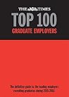 The Times Top 100 Graduate Employers 2015-2016: The Definitive Guide to the Leading Employers Recruiting Graduates During 2015-2016