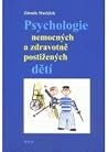 Psychologie nemocných a zdravotně postižených dětí
