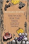 The Wood for the Trees : The Long View of Nature From a Small Wood