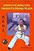 Authentic Five Animals Style Hasayfu Hung Kuen (Wing Lam Kung Fu Series)