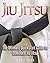 Jiu-Jitsu: The Ultimate Qui...