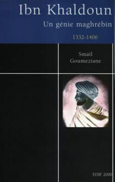 Ibn Khaldun un génie maghrebin