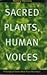 Sacred Plants Human Voices