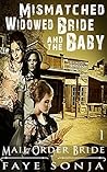 The Mismatched Widowed Bride & The Baby (Mismatched & Unwanted Brides #1)