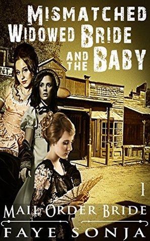 The Mismatched Widowed Bride & The Baby (Mismatched & Unwanted Brides #1)