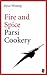 Fire and Spice: Parsi Cookery