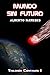 Mundo sin futuro (Trilogía ...