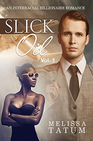 Slick as Oil Vol. 1 (Kindle Edition)