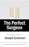 The Perfect Surgeon The Perfect Surgeon