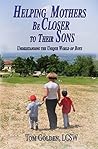 Helping Mothers be Closer to Their Sons: Understanding the unique world of Boys