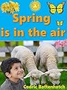 Spring is in the air Spring is in the air