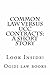 Common law versus UCC Contracts: a short story