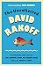 The Uncollected David Rakoff: Including the entire text of Love, Dishonor, Marry, Die, Cherish, Perish
