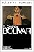 El divino Bolívar (Biblioteca Elías Pino Iturrieta nº 1) (Spanish Edition)