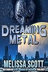Dreaming Metal