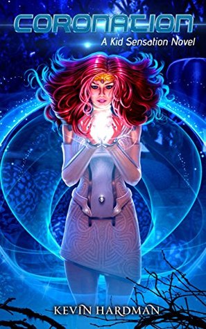 Coronation (Kid Sensation, #5)