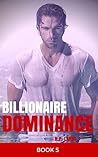 Billionaire Dominance Book 5 Billionaire Dominance Book 5